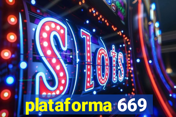 plataforma 669